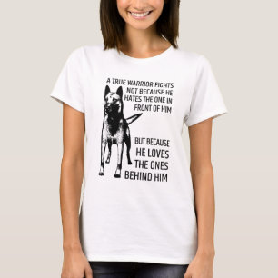 Belgian shepherd - Malinois  - true warrior T-Shirt