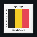 Belgium Belgian Languages Flag Square Magnet<br><div class="desc">Beautiful Belgian flag surrounded by "Belgium" in this country's three official languages: Dutch,  French,  and German</div>