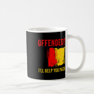 Belgium Patriot Humour – Offended I'll Help You Pa Coffee Mug