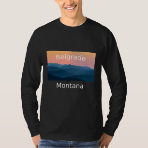 Belgrade Montana Mountain sunset hometown T-Shirt