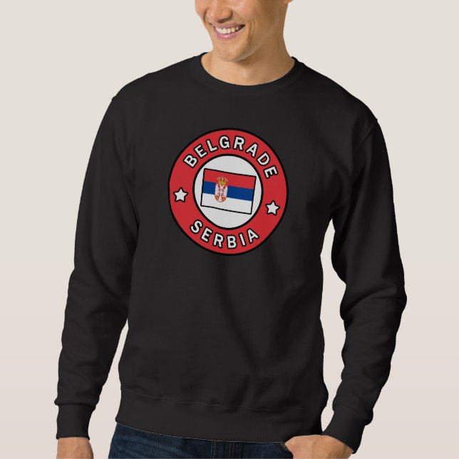 Belgrade Serbia Sweatshirt (Front)