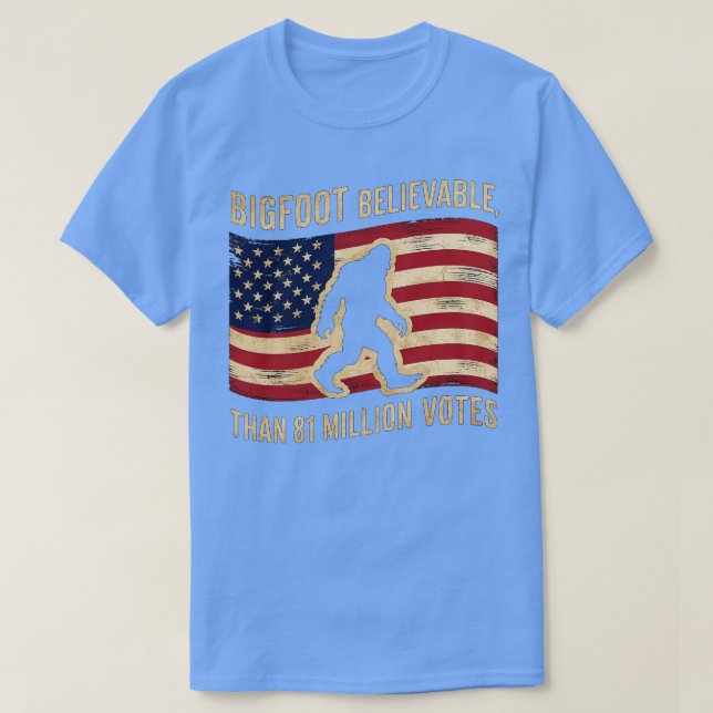 believable than 81 millions T-Shirt (Design Front)