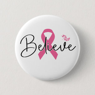 Believe  6 cm round badge