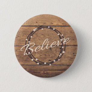 Believe 6 Cm Round Badge