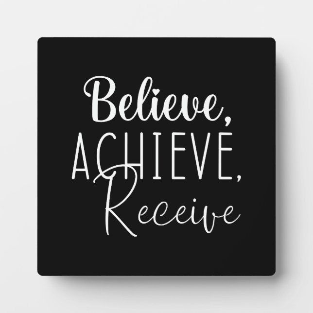 Believe, Achieve, Receive - Gym, Hustle, Success Plaque (Front)