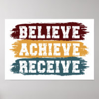 Believe Achieve Receive