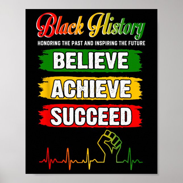 Believe Achieve Succeed African Black History Mont Poster (Front)