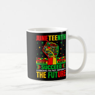 Believe achieve succeed honouring the past coffee mug