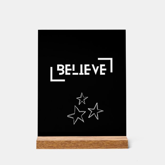 Believe Acrylic Sign (Front)