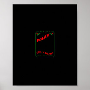 believe all aboard polar express train depot chris poster