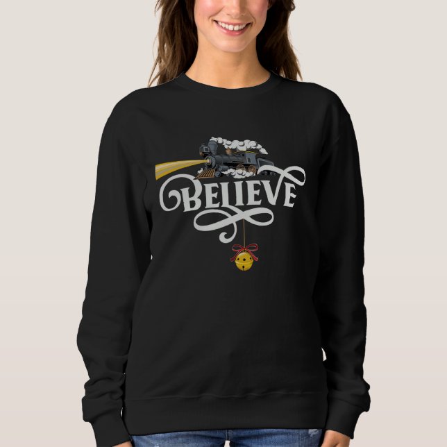 Believe All Aboard Polar Express Train Depot Chris Sweatshirt (Front)