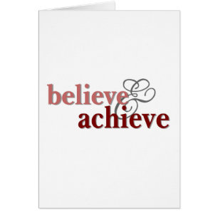 Believe and Achieve
