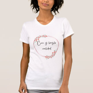 Believe and make it happen T-Shirt