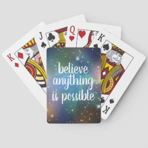 Believe Anything Is Possible Classic Playing Cards