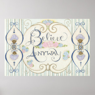 Believe Anyway Poster