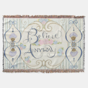 Believe Anyway Poster Throw Blanket