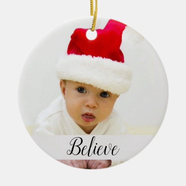 Believe Baby Christmas Photo with Name and Year Ceramic Tree Decoration (Front)