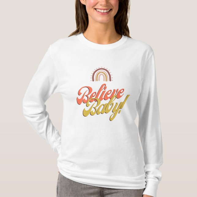 Believe Baby! Long Sleeve Tee (Front)