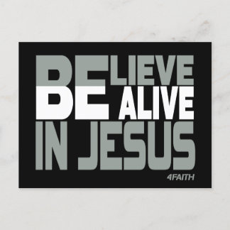 Believe, be Alive in Jesus, Christian Postcard