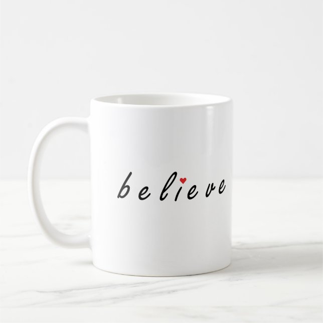 Believe, belief coffee mug (Left)