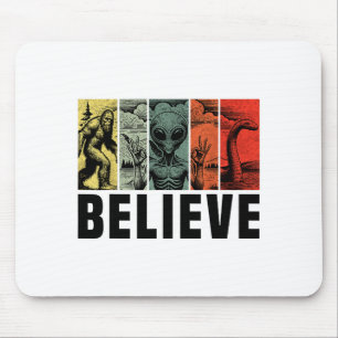 Believe Bigfoot Alien Loch Ness Monster Funny Retr Mouse Pad