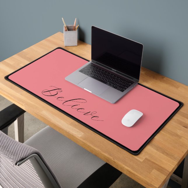 'Believe' Black Coral Pink Background Desk Mat (Office 2)