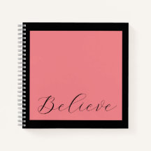 'Believe' Black Script Coral Pink Background