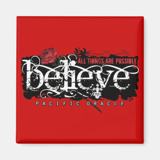 Believe - by Pacific Oracle Magnet