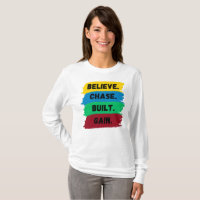 Believe, Chase, Built, Gain motivational slogan