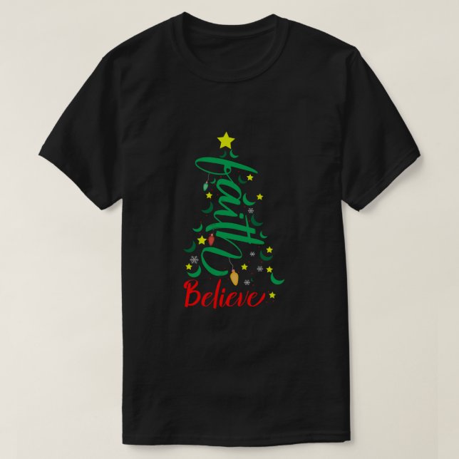 Believe Christian Faith Jesus Religious Christmas  T-Shirt (Design Front)