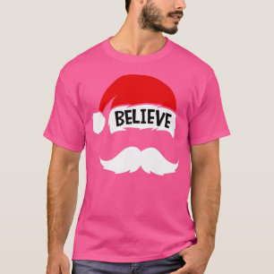 Believe Christmas Believe Santa Claus Hat Merry Ch T-Shirt