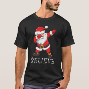 Believe Christmas Dabbing Santa T-Shirt
