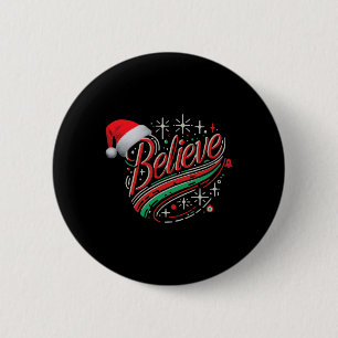 Believe Christmas Festive Holiday Design  6 Cm Round Badge