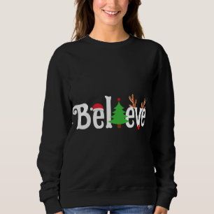 Believe Christmas Reindeer Santa Tree Fun Matching Sweatshirt