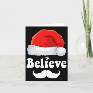 Believe Christmas Santa Claus Family Xmas Men Wome Card
