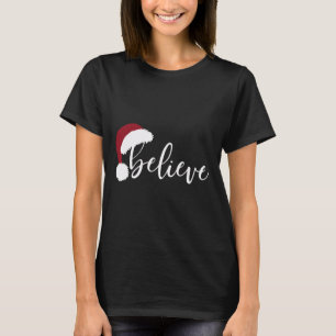 Believe Christmas Santa Claus Pyjamas Family Reuni T-Shirt