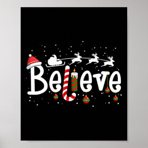 Believe Christmas Santa Claus Reindeer Candy Cane  Poster