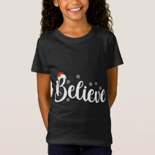Believe Christmas Santa Hat Believe Christmas Paja T-Shirt
