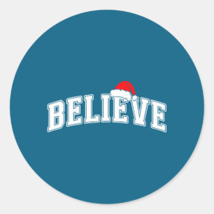 Believe Christmas Varsity Text With Santa Hat Fami Classic Round Sticker