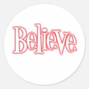 Believe Classic Round Sticker