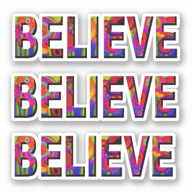 Believe colourful bold text design (Front)