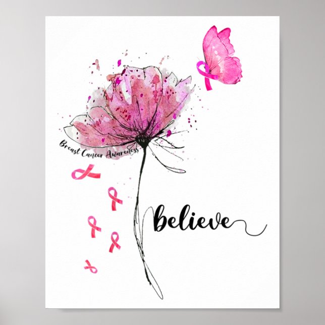 Believe Flower Butterfly Pink Ribbon Breast Cancer Poster (Front)