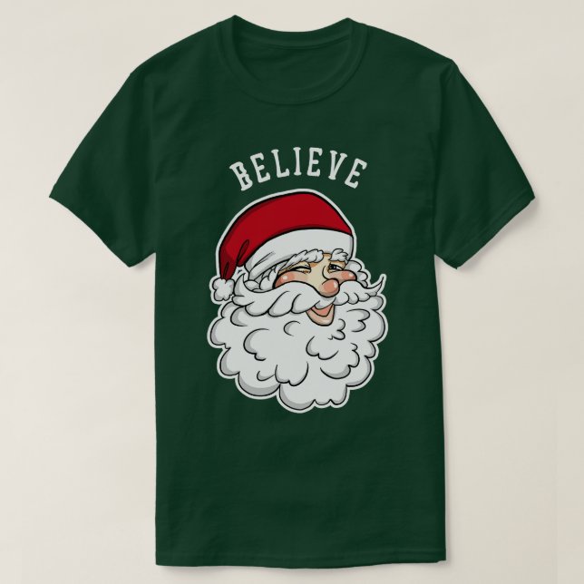 Believe Funny Santa Christmas Tshirt Boy Girl Holi (Design Front)