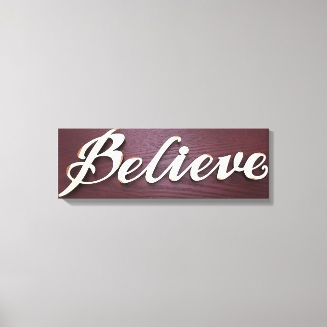Believe Graphics Art Canvas Print (Front)