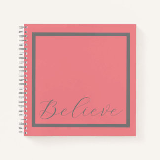 'Believe' Grey Script Pink Background Notebook