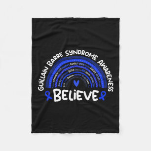 Believe Guillain Byrre Syndrome Awareness Month  Fleece Blanket