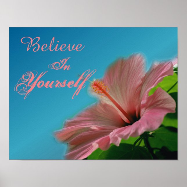 Believe Hibiscus Flower Inspirational Quote Poster (Front)