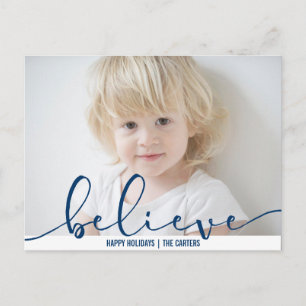 Believe HOLIDAY BLUE  Hand Letter Script PHOTO Postcard
