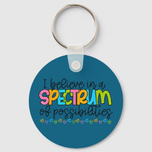 Believe in a spectrum of possibilities autismBelie Key Ring