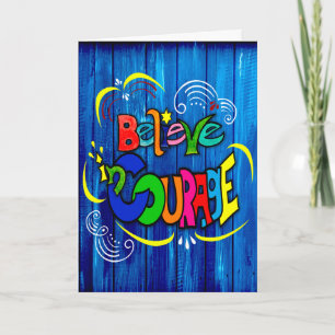 Believe in Courage Card